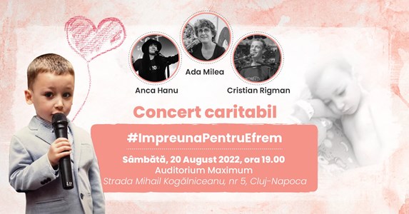 bilete Concert Caritabil pentru Efrem: sustinut de Ada Milea, Anca Hanu si Cristian Rigman