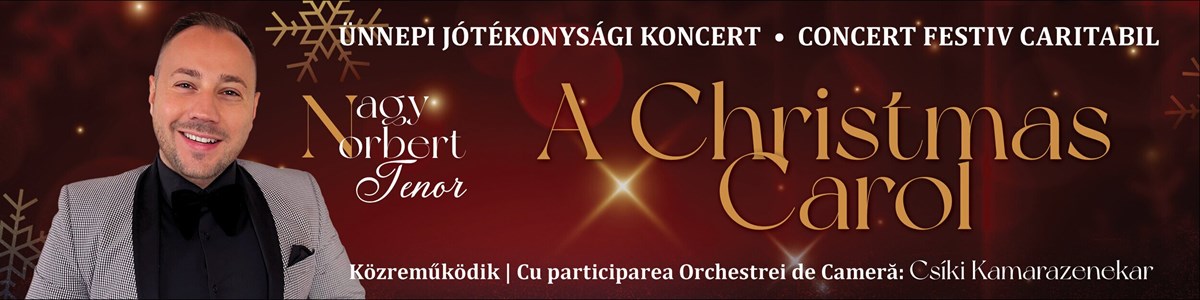 bilete A Christmas Carol – Ünnepi jótékonysági koncert / Concert caritabil festiv