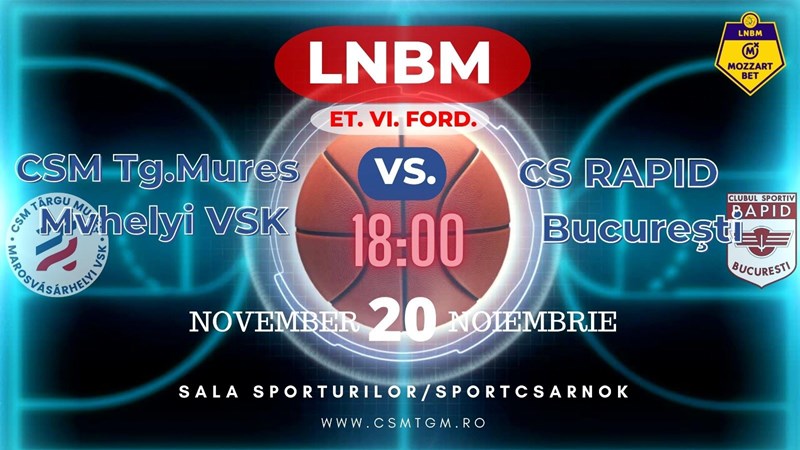 bilete Liga Națională Baschet Masculin, CSM Targu Mures – Marosvásárhelyi VSK – CS Rapid București