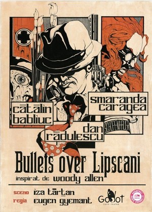 Bullets over Lipscani după Woody Allen