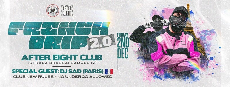 bilete FRENCH DRIP / SP GUEST - DJ SAD PARIS