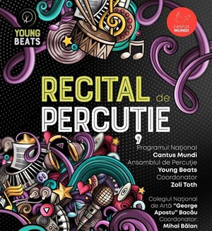 bilete la Recitaluri la Bacau si Bucuresti ale Ansamblurilor de percutie Cantus Mundi - Coordonator Zoli TOTH