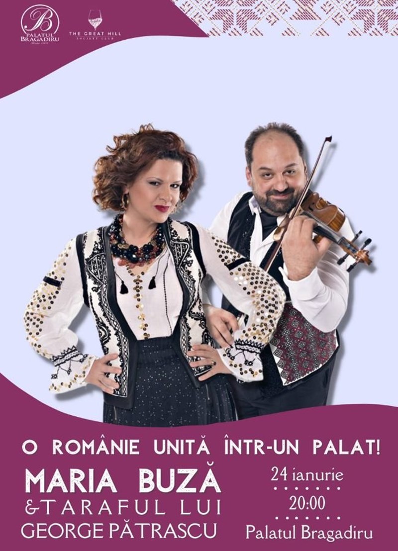 bilete O Romanie unita intr-un palat! Maria Buza & Taraful George Patrascu