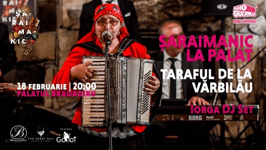 bilete Șaraimanic la Palat: Taraful de la Vărbilău