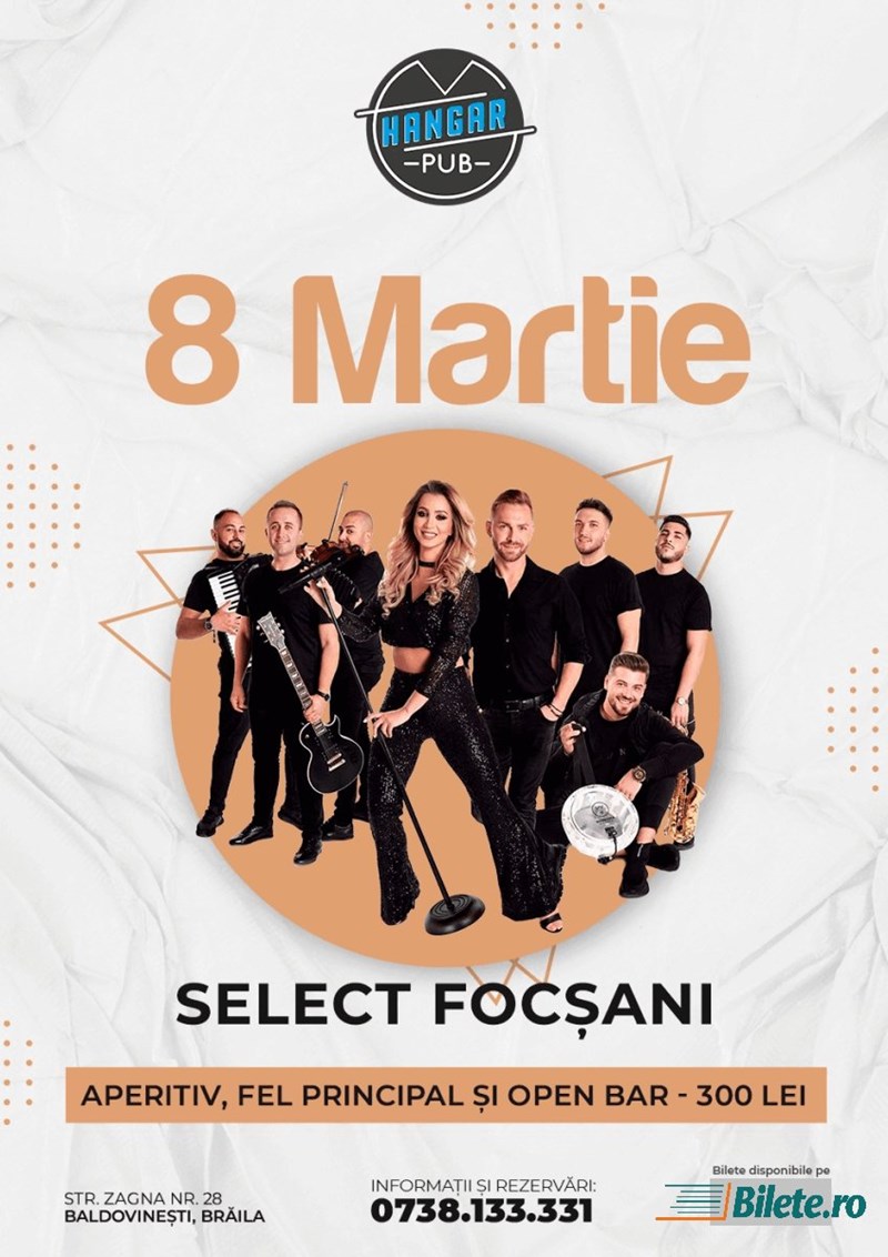bilete 8 Martie Select Focsani