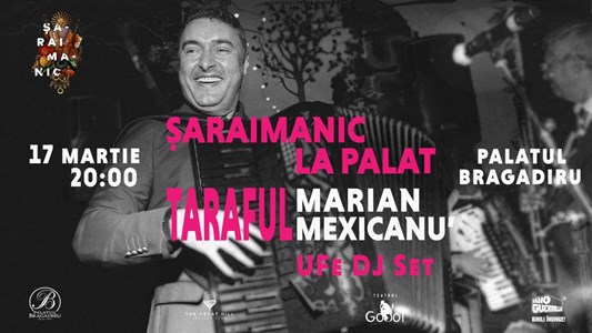 bilete Șaraimanic La Palat - Taraful Marian Mexicanu’