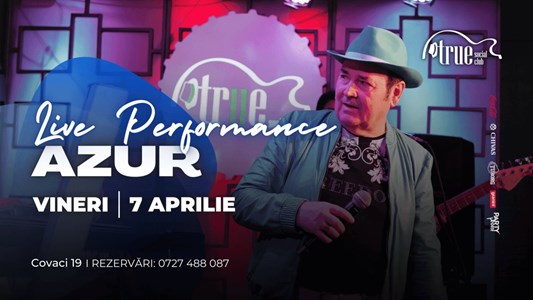 bilete Azur in True Club