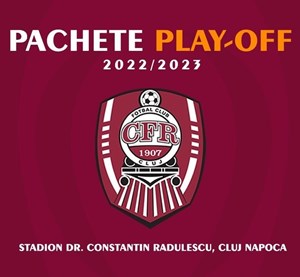 PACHET Play-OFF CFR 1907 Cluj