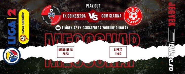 bilete FK Csíkszereda - CSM Slatina, Liga 2, Play Out