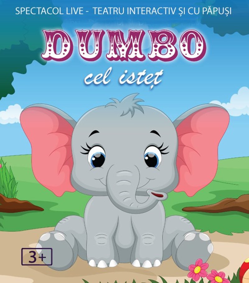 bilete Dumbo cel isteț @ Clubul Țăranului - La Mama