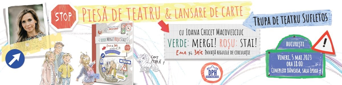 bilete Piesă de teatru și lansare de carte “Verde: mergi! Roșu: stai! Ema și Eric învață regulile de circulație”