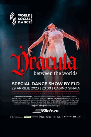 Sinaia:Casino Dance Show - Dracula between the worlds - powered by World Social Dance Congress