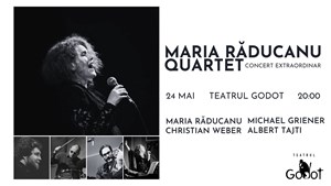 Concert extraordinar Maria Răducanu Quartet