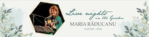 Live nights in the garden - Maria Răducanu