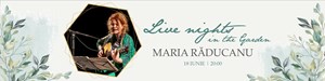 Live nights in the garden - Maria Răducanu