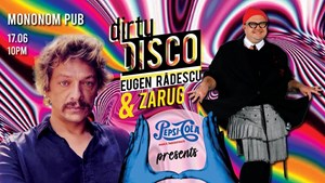 Dirty Disco w. Eugen Radesu & ZARUG presented by Pepsi