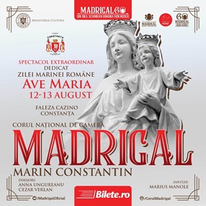 bilete la Ave Maria - Corul Madrigal și Marius Manole