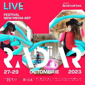 RADAR editia 4 - LIVE NEW MEDIA ART