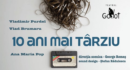 bilete 10 ani mai tarziu dupa Tape de Stephen Belber