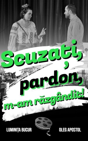 Scuzati, pardon, m-am razgandit