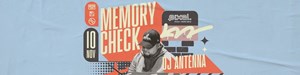 Memory Check w/ DJ ANTENNA