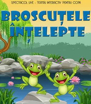 Broscuțele Înțelepte @ Terasa Florilor