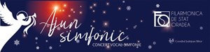 Ajun Simfonic - Concert vocal-simfonic