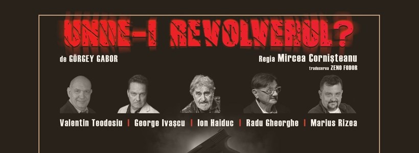 bilete Unde-i Revolverul?