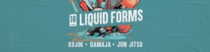 Liquid Forms #2 /w KJK