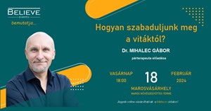 Dr. Mihalec Gabor : Hogyan szabaduljunk meg a vitaktol? - Marosvasarhely