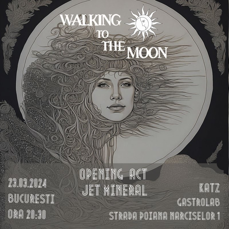 bilete Walking to the Moon | Opening Act JET MINERAL