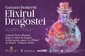 bilete la Elixirul dragostei - Filarmonica Arad