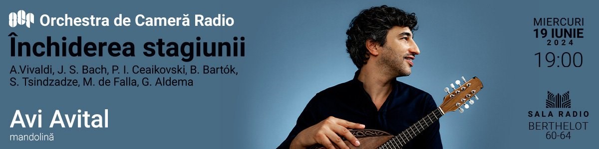 bilete AVI AVITAL – OCR – Inchiderea stagiunii