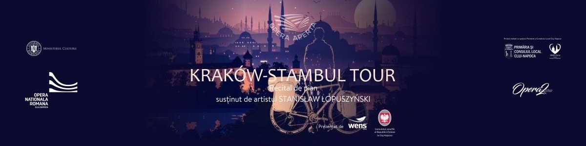 bilete KRAKOW-ISTANBUL TOUR - recital prezentat de WENS Travel și Consulatul onorific al Republicii Polone la Cluj-Napoca