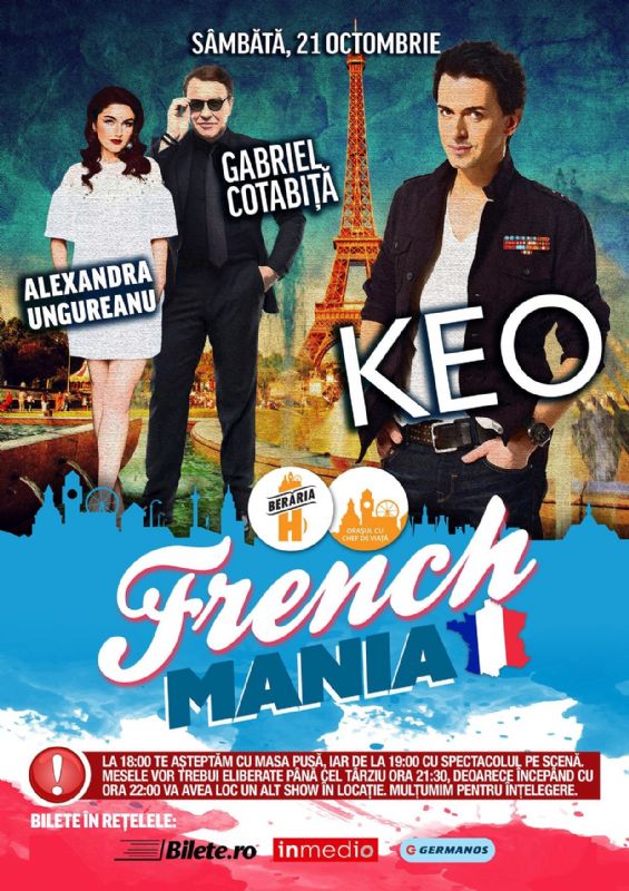 bilete French Mania: Keo, Alexandra Ungureanu si Gabriel Cotabita