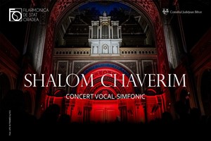 bilete la Shalom Chaverim - Filarmonica Oradea