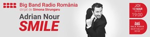 SMILE - Adrian Nour & Big Band Radio - Simona Strungaru