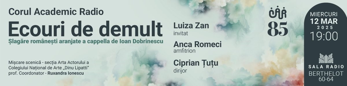 bilete CONCERT ANIVERSAR - CORUL ACADEMIC RADIO - 85 ANI