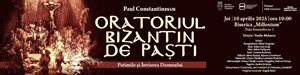 Oratoriul Bizantin de Paști, de Paul Constantinescu