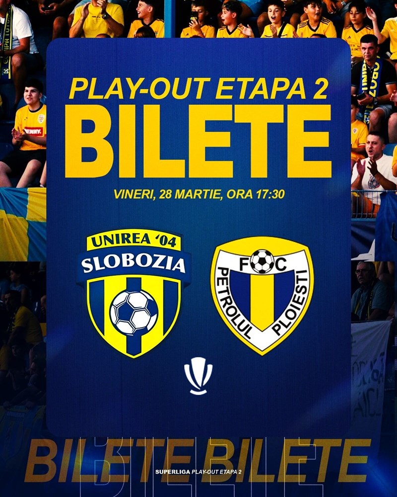 bilete Superliga - Etapa 2 Play-out - Unirea Slobozia vs Petrolul Ploiesti