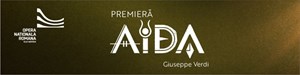 AIDA - Opera Națională Română - Cluj-Napoca