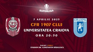 Superliga - Etapa 3 Play-off - CFR 1907 Cluj vs Universitatea Craiova