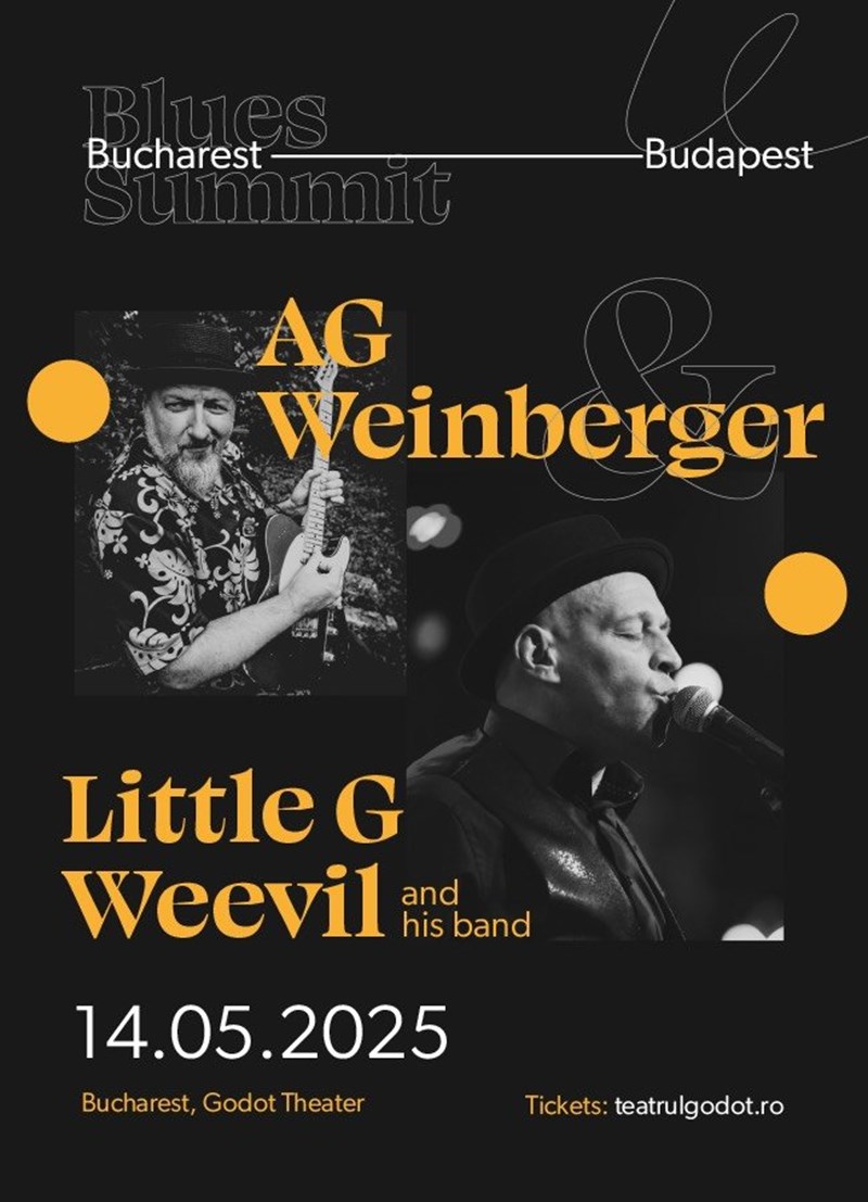 bilete Blues Summit w. AG Weinberger & Little G. Weevil (and band) from Bucharest to Budapest