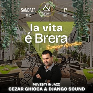Cezar Ghioca & Django Sound • La Vita e Brera • Summer Aperitivo
