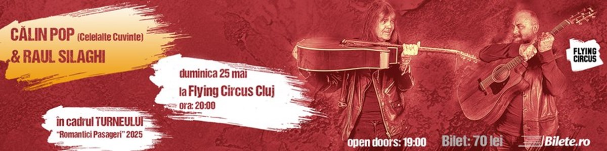 bilete Călin Pop & Raul Silaghi: Turneul Romantici Pasageri