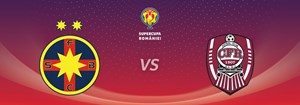 Supercupa Romaniei - FCSB vs CFR 1907 Cluj