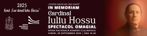 IN MEMORIAM CARDINAL IULIU HOSSU