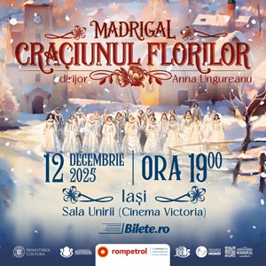 Madrigal: Craciunul florilor la Iasi