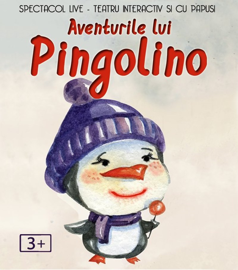 bilete Aventurile lui Pingolino @ Clubul Țăranului - La Mama