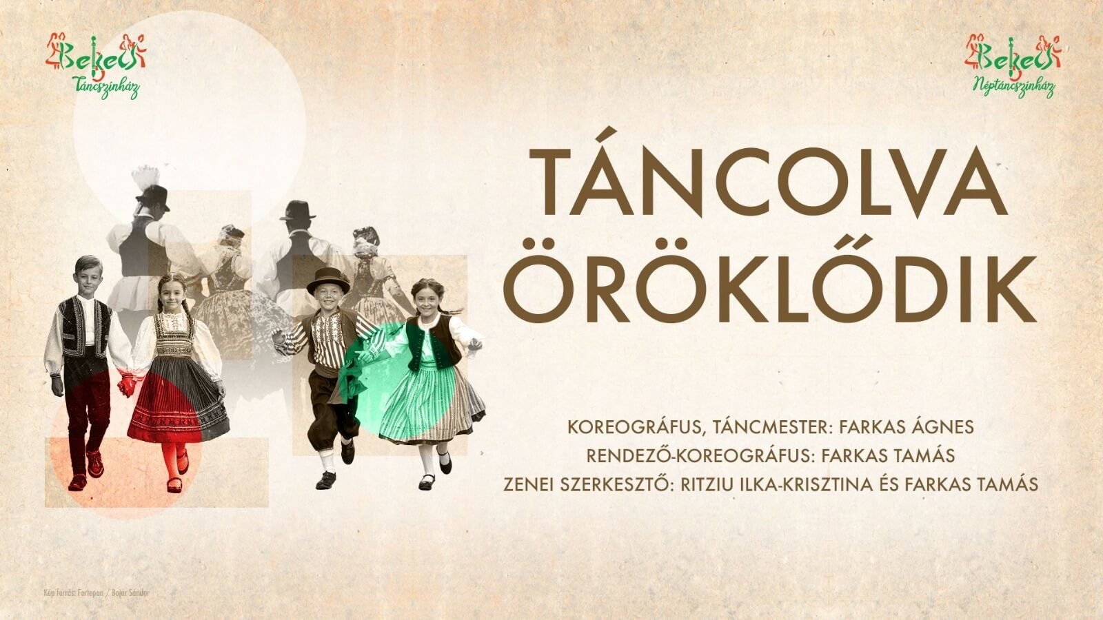 bilete TÁNCOLVA ÖRÖKLŐDIK